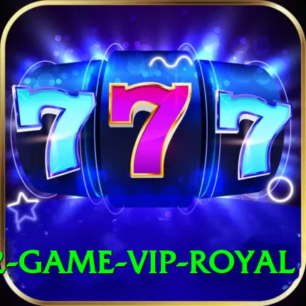 S92 Game - VIP Royal - 2